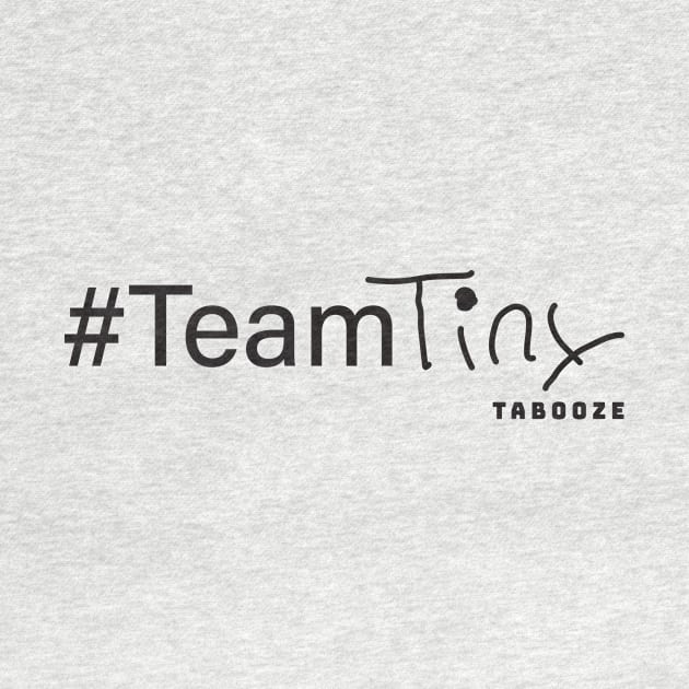 Team Tiny by Tabooze Podcast